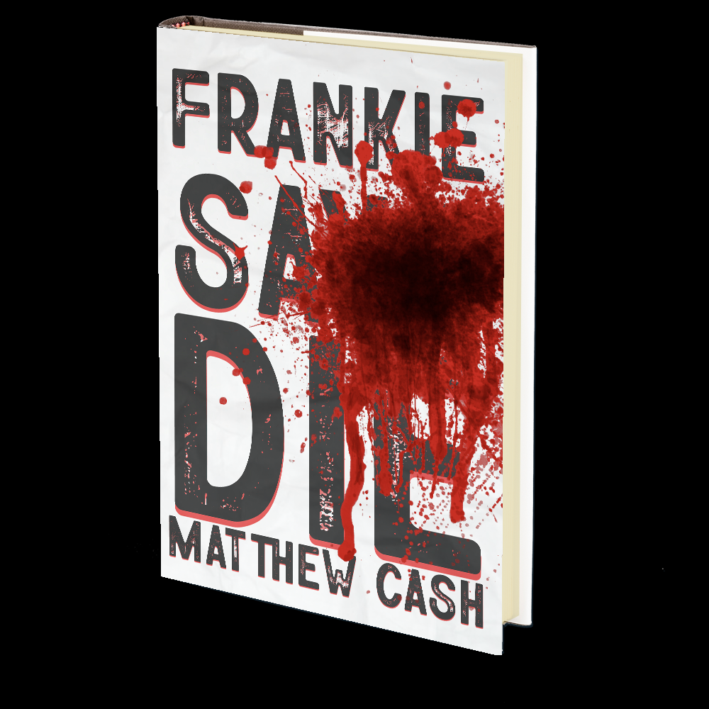Frankie Says Die by Matthew Cash