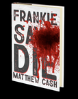 Frankie Says Die by Matthew Cash