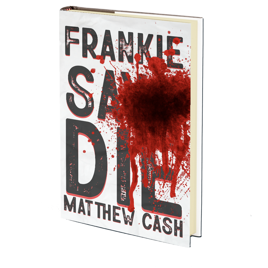 Frankie Says Die by Matthew Cash
