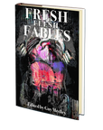Fresh Flesh Fables by Guy Medley