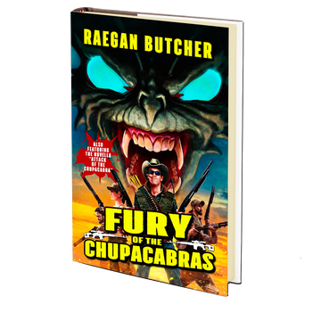 Fury of the Chupacabras by Raegan Butcher
