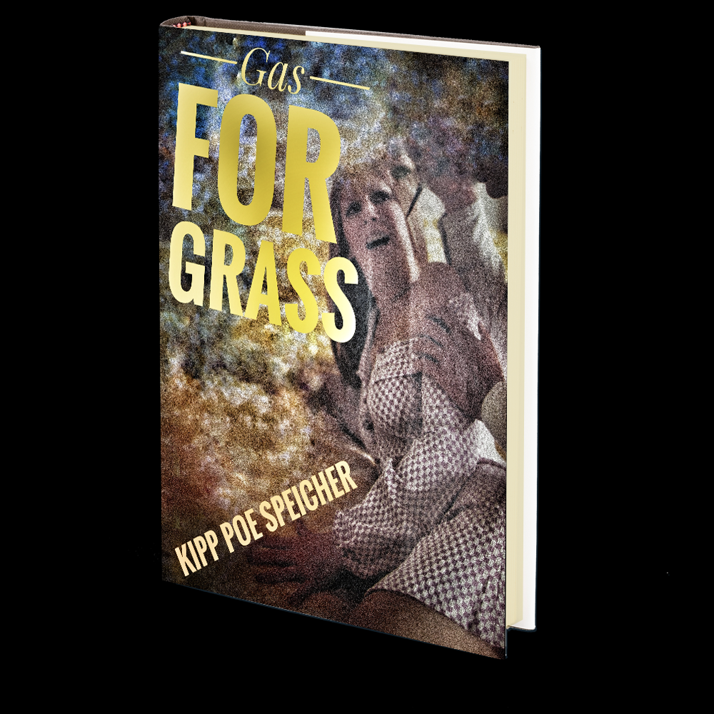 Gas for Grass by Kipp Poe Speicher