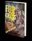 Gas for Grass by Kipp Poe Speicher