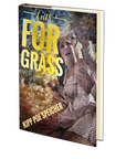 Gas for Grass by Kipp Poe Speicher