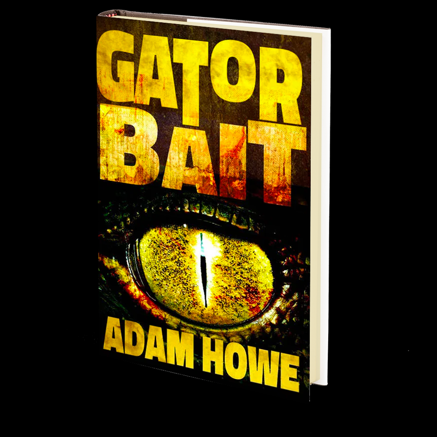 Gator Bait by Adam Howe