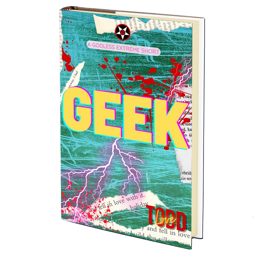 Geek by Todd Love