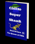 Ghetto Super Skank by Dani Brown