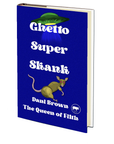 Ghetto Super Skank by Dani Brown