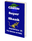 Ghetto Super Skank by Dani Brown