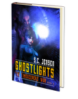 Ghostlights: The Timekeepers' War Book 2 by S.C. Jensen