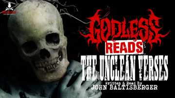 GODLESS READS: The Unclean Verses by John Baltisberger - Episode 2