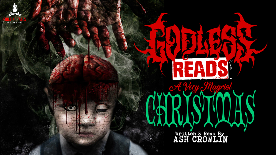 GODLESS READS: A Very Magriol Christmas by Ash Crowlin - Episode 10