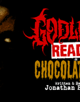 GODLESS READS: Chocolateman by Jonathan Butcher - Episode 5