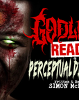GODLESS READS: Perceptual Disturbances by Simon McHardy - Episode 6