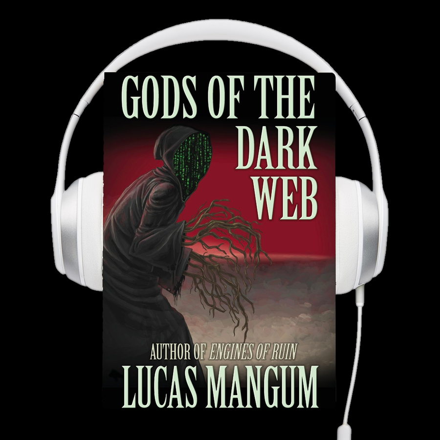 Gods Of The Dark Web Audiobook by Lucas Mangum
