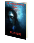 Grandma Drinks Blood by Justin Boote