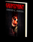 Greasepaint by David C. Hayes
