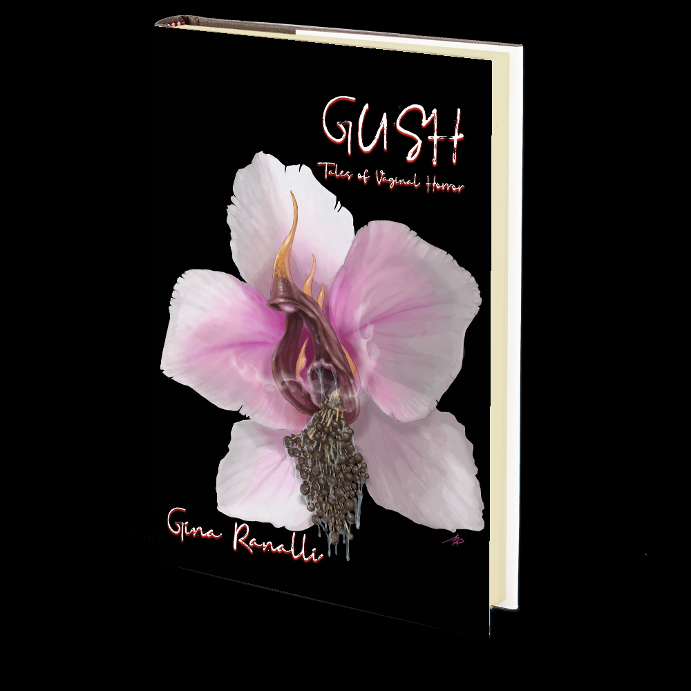 Gush: Tales of Vaginal Horror by Gina Ranalli