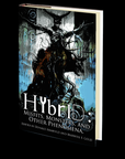 HYbriD: Misfits, Monsters and Other Phenomena