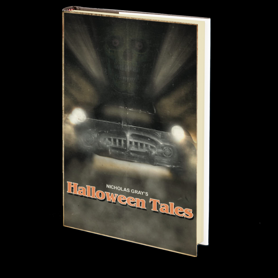 Nicholas Gray's Halloween Tales: A Short Story Collection by Nicholas Gray