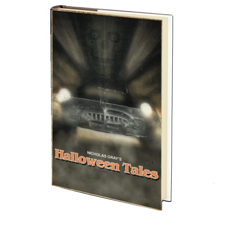 Nicholas Gray's Halloween Tales: A Short Story Collection by Nicholas Gray