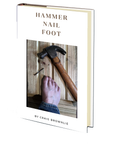 Hammer Nail Foot by Craig Brownlie