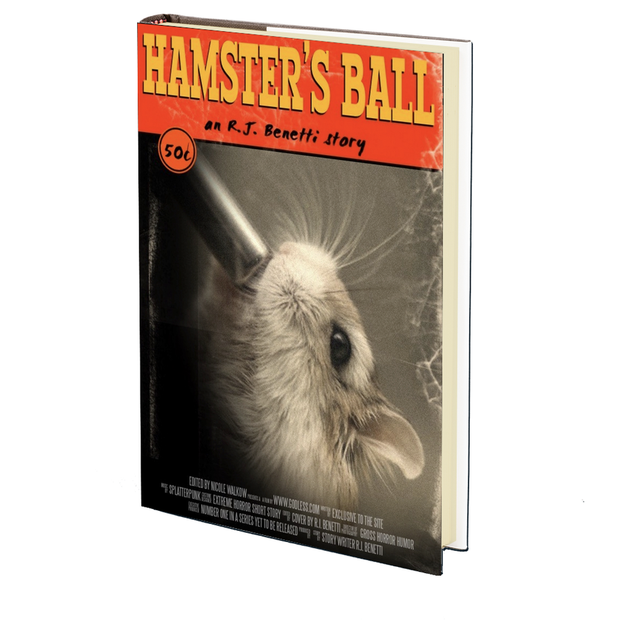 Hamster's Ball by R.J. Benetti