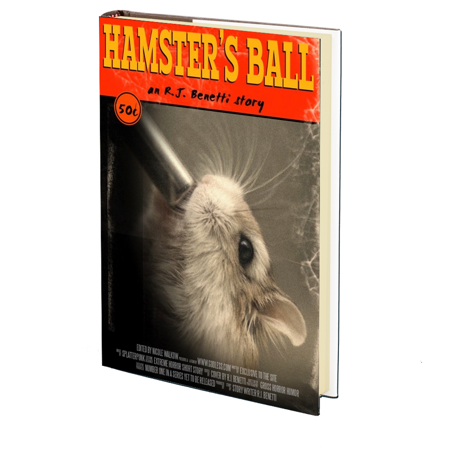 Hamster's Ball by R.J. Benetti
