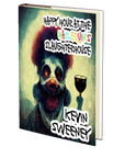 Happy Hour at the Harlequin's Slaughterhouse by Kevin Sweeney