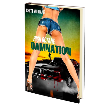 High Octane Damnation by Brett Williams