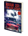 Horror 201: The Silver Scream Vol.1 Edited by Joe Mynhardt and Emma Audsley