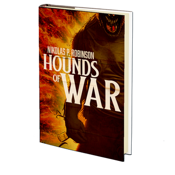 Hounds of War by Nikolas P. Robinson