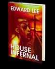 House Infernal by Edward Lee