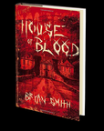 House Of Blood by Bryan Smith