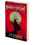 House of the Goat by A.P. Sessler