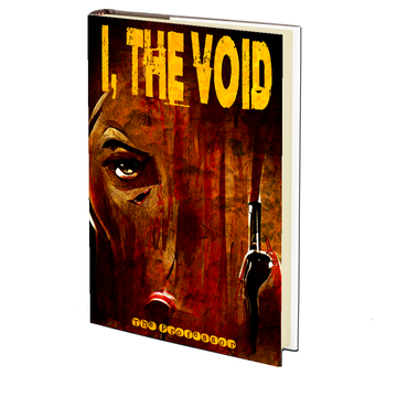 I, The Void by The Professor