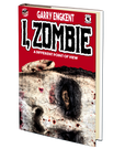 I, Zombie: A Different Point of View by Garry Engkent  (Emerge 