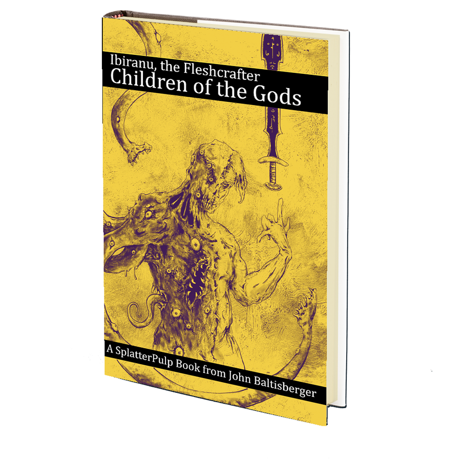 Ibiranu the Fleshcrafter: Children of the Gods by John Baltisberger