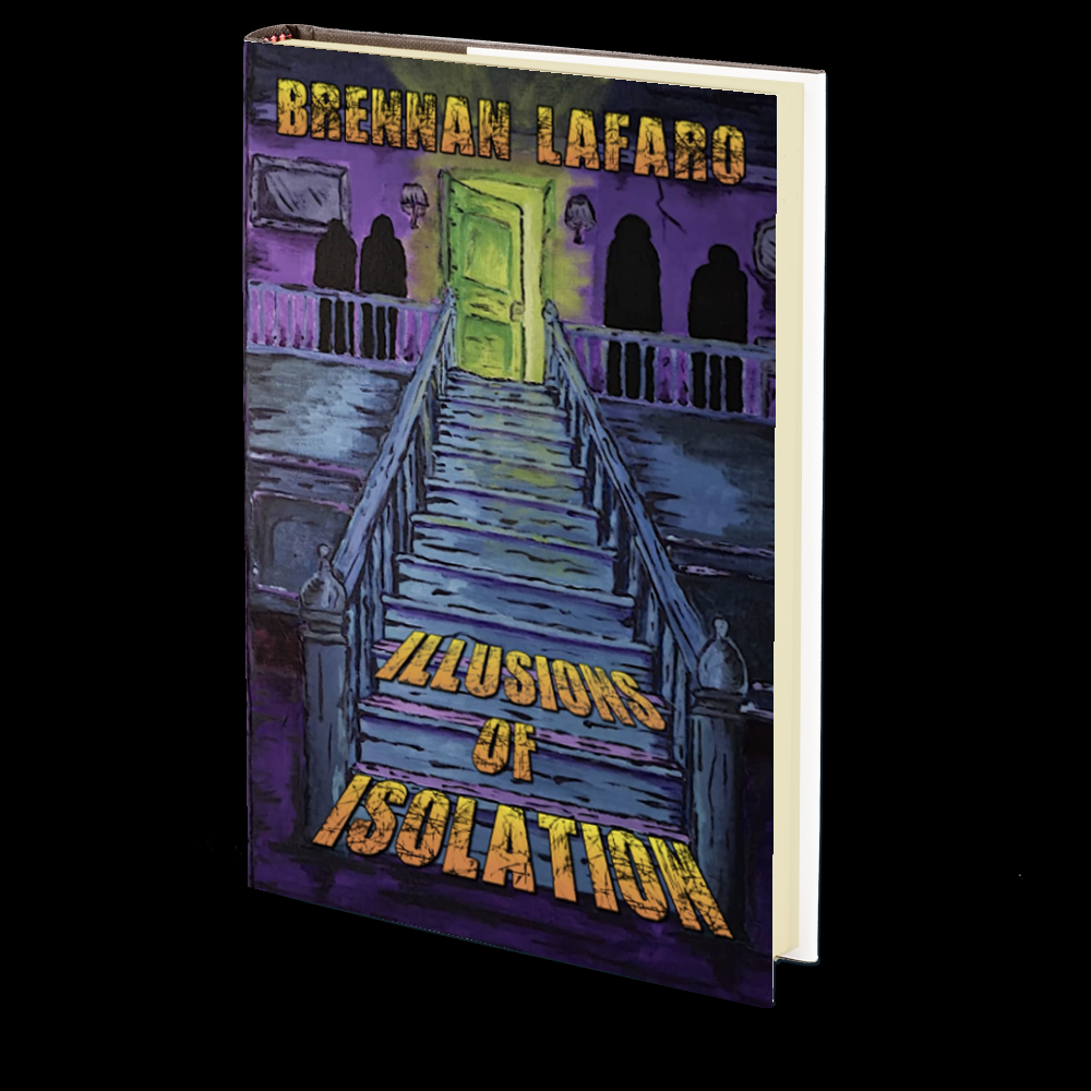 Illusions of Isolation by Brennan LaFaro