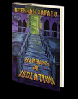 Illusions of Isolation by Brennan LaFaro