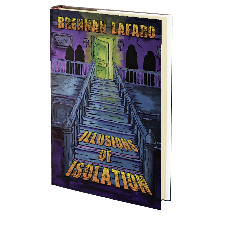 Illusions of Isolation by Brennan LaFaro