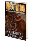 Infestation: Bud McCracken and the War Against the Bugmen by Richard J. O'Brien