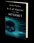 I is for Internet (A-Z of Horror - Book 9)