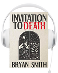 Invitation to Death Audiobook by Bryan Smith