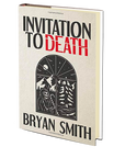 Invitation to Death by Bryan Smith