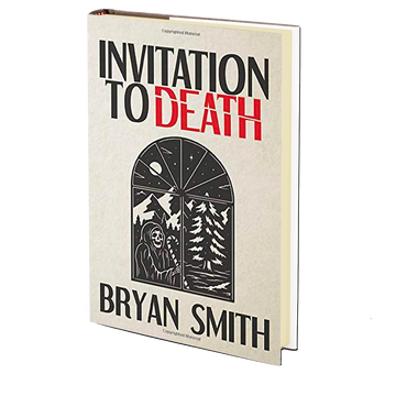 Invitation to Death by Bryan Smith