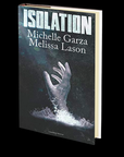 Isolation by Michelle Garza and Melissa Lason