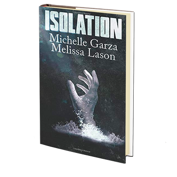 Isolation by Michelle Garza and Melissa Lason