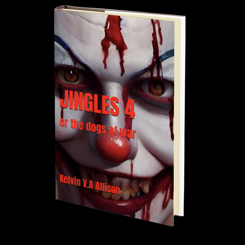Jingles 4 (or The Dogs of War) by Kelvin V.A Allison