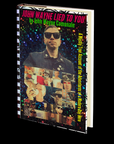John Wayne Lied To You: A Mostly True Account of the Adventures of a Modern Day Hero by John Wayne Comunale